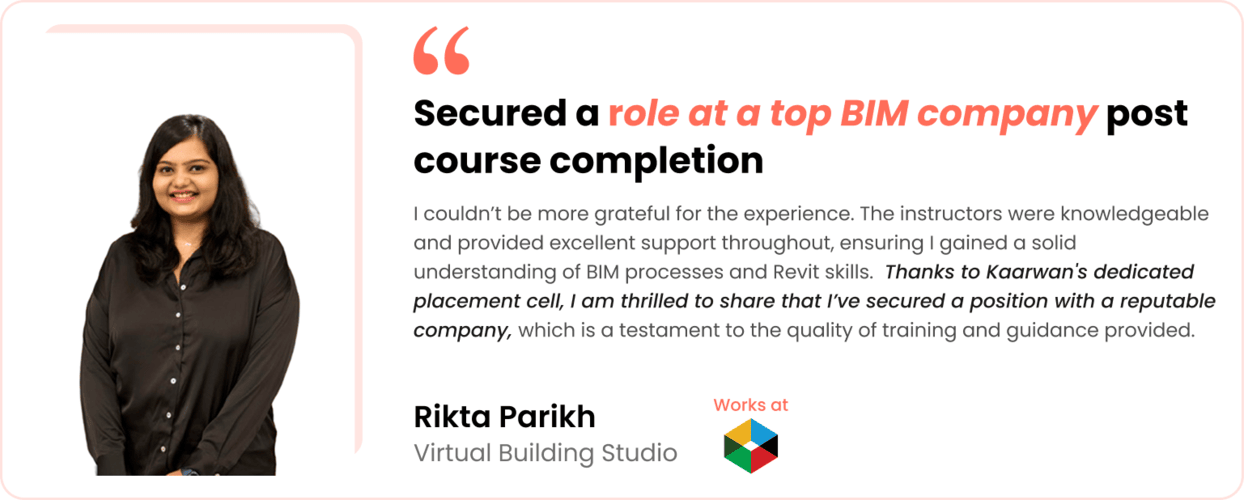 Rikta Parikh Kaarwan, BIM course alumni, placed at Virtual Building Studio.