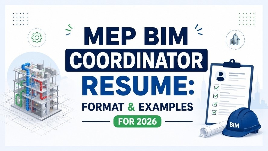MEP BIM Coordinator Resume: Format & Examples for 2026